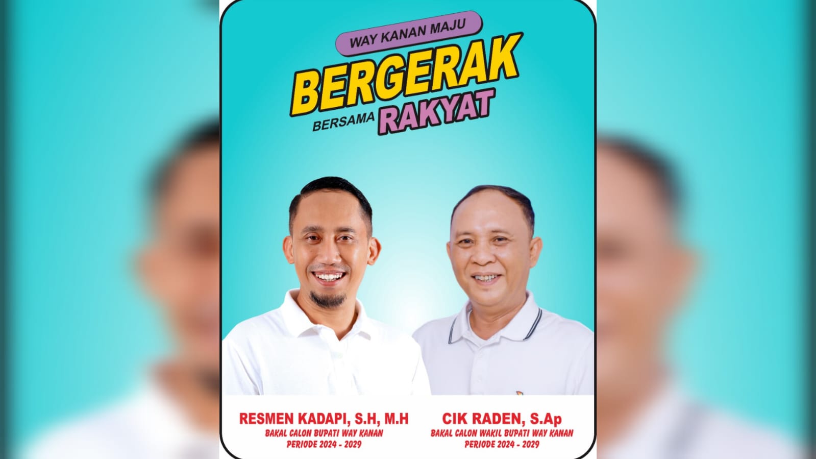 Resmen Kadapi dan Cik Raden untuk Waykanan Sejahtera
