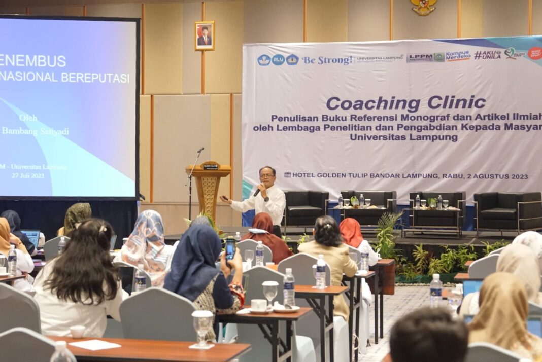 LPPM Unila Gelar Coaching Clinic Penulisan Buku Referensi, Monograf, dan Artikel Ilmiah.
