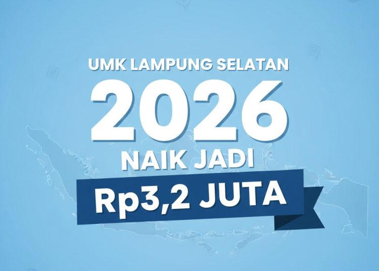 UMK Lampung Selatan 2026 Naik 4,64 Persen, Resmi Berlaku Mulai Januari