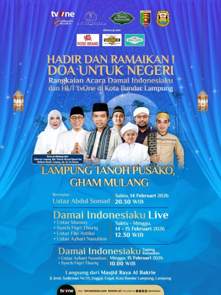 Jadwal Lengkap Acara Damai Indonesiaku di Lampung 14-15 Februari 2026: Ada Ustadz Abdul Somad