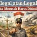 Ilegal atau Legal, Jika Merusak Harus Ditindak