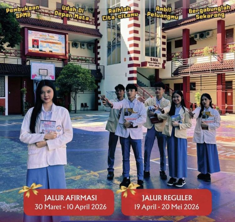 Siapkan Generasi Unggul, SPMB SMA YP Unila Jalur Afirmasi dan Reguler Resmi Dibuka