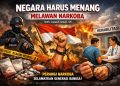 Negara Harus Menang Melawan Narkoba