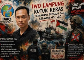 IWO Lampung Desak Pembebasan Relawan dan Wartawan Indonesia di Misi Gaza