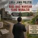 Luka Lama Politik atau Bagi-Bagi Warisan yang Mubazir