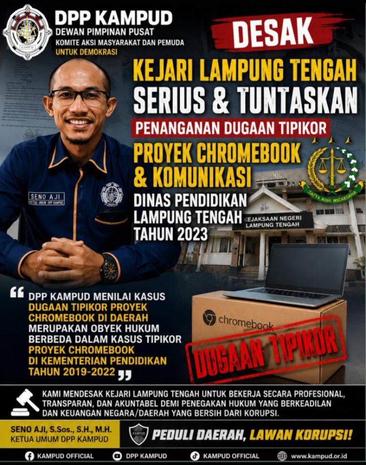 Dugaan Korupsi Chromebook Rp17,4 Miliar di Disdikbud Lamteng, KAMPUD Desak Kejari Usut Tuntas